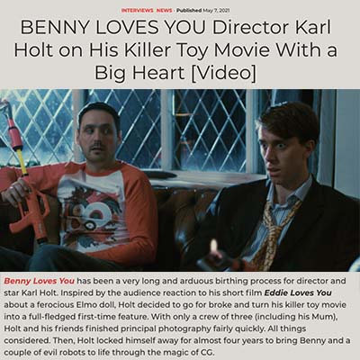 BENNY LOVES YOU Director Karl Holt on His Killer Toy Movie With a Big Heart [Video]